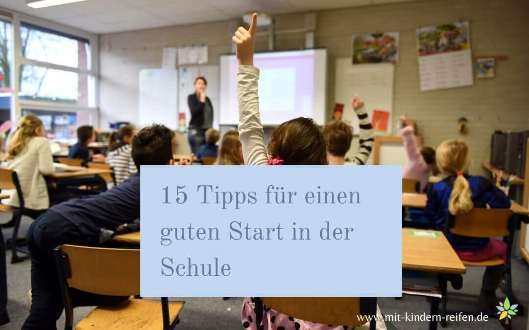 15 Tipps für einen guten Start in der Schule