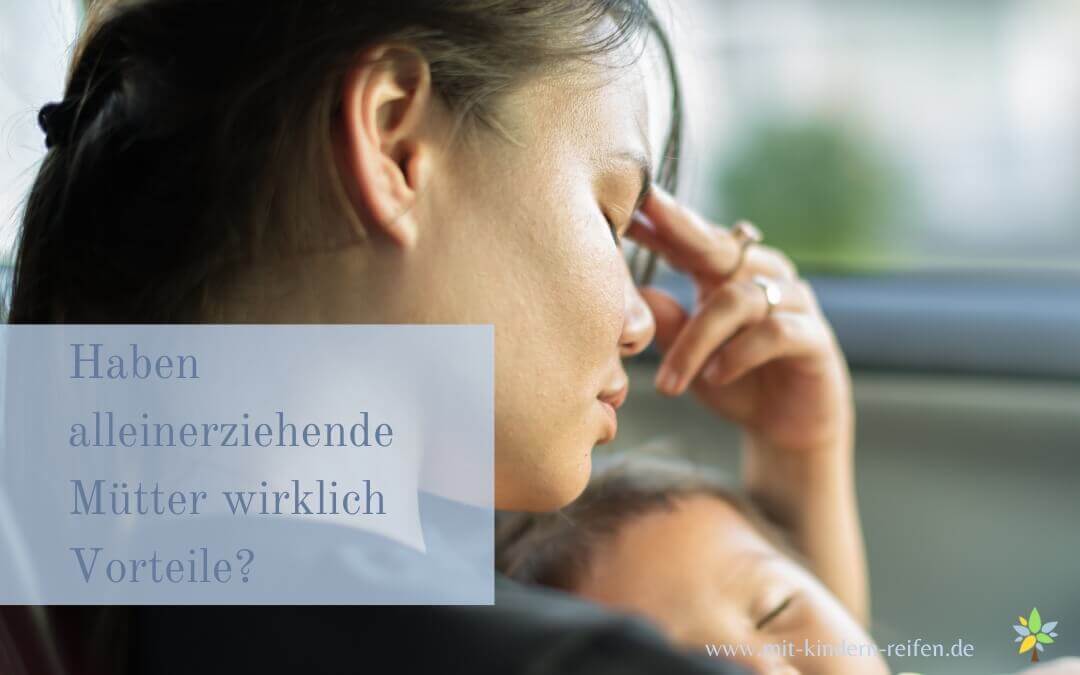 Vorteile alleinerziehende Mütter Vorteile alleinerziehende Mütter